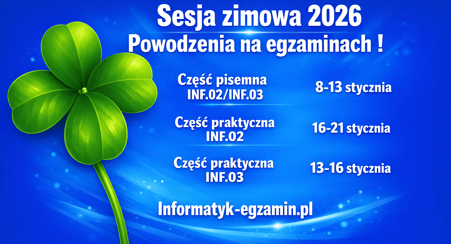 Sesja egzaminów INF.02 /INF.03 ZIMA 2026 tuż tuż !